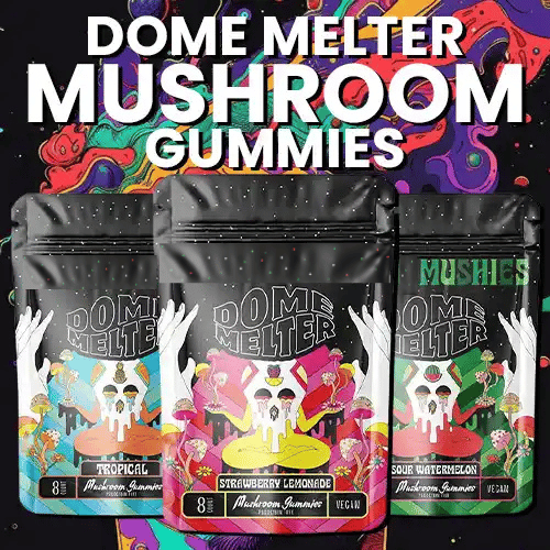 Dome Wrecker | Dome Melter Mushroom Gummies